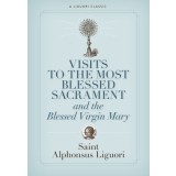 Visits to the Most Blessed Sacrament and the Blessed Virgin Mary: Larger-Print Edition