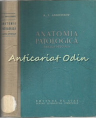 Anatomia Patologica - Acad. A.I. Abricosov - Tiraj: 2100 Exemplare foto
