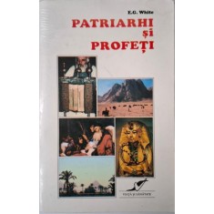 Patriarhi si profeti &ndash; E.G. White