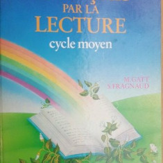 Le francais par la lecture Cycle moyen- M. Gatt, S. Fragnaud
