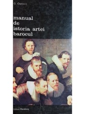 G. Oprescu - Manual de istoria artei. Barocul (Editia: 1985) foto