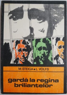 Garda la regina briliantelor &amp;ndash; M. Steiga, L. Volfs foto