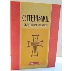CATEHISMUL CRESTINULUI ORTODOX , 2010