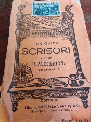 Ion Ghica - Scrisori catre V. Alecsandri Vol. I (+ timbru fiscal tip A) foto