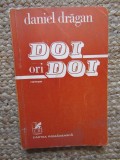 Daniel Dragan - Doi ori doi