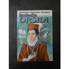 Francesco Domenico Guerrazzi - Isabella Orsini