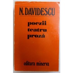 POEZII , TEATRU , PROZA de N. DAVIDESCU , 1977
