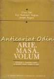 Cumpara ieftin Arie, Masa, Volum - Diana Bell, Eryl Rothwell, Joseph Rogers, Editura Didactica si Pedagogica, 1981, 220 pagini