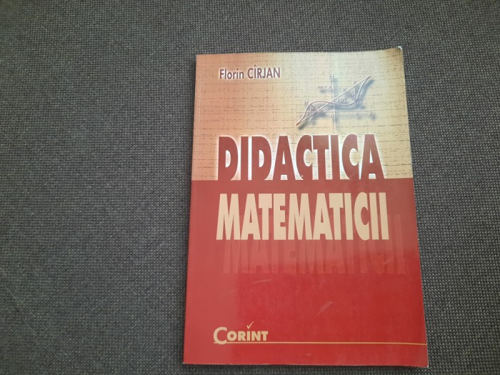 FLORIN CIRJAN DIDACTICA MATEMATICII