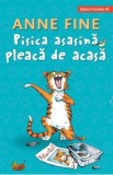 Pisica asasina pleaca de acasa - Anne Fine