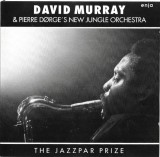 David Murray &amp; Pierre D&oslash;rge &amp; New Jungle Orchestra - The Jazzpar Prize, CD