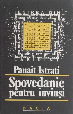 Spovedanie pentru invinsi - Panait Istrati