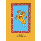 Feh&eacute;rl&oacute;fia, A kolozsv&aacute;ri b&iacute;r&oacute;