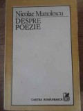 Despre Poezie - Nicolae Manolescu, Editura Cartea Romaneasca, 1987, Beletristica, critica literara