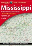 Delorme Atlas &amp; Gazetteer: Mississippi