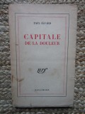 Capitale de la douleur - Paul Eluard CU EX LIBRIS BARBU BREZIANU