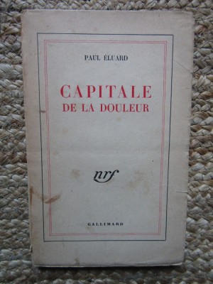 Capitale de la douleur - Paul Eluard CU EX LIBRIS BARBU BREZIANU foto