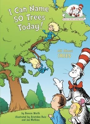 I Can Name 50 Trees Today!: All about Trees