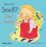 What Do I Smell? / Que Huelo?