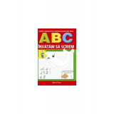 ABC &icirc;nvățăm să scriem - Paperback brosat - *** - Erc Press