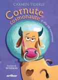 Cornute cosmonaute și alte 116 nonsensuri - Carmen Tiderle, Arthur