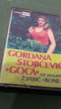 CASETA AUDIO GORDANA STOJICEVIC GOGA UZ ANSAMBL Z.VASIC BONE ORIGINALA FOARTE RARA !!