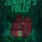 Saint Juniper&#039;s Folly