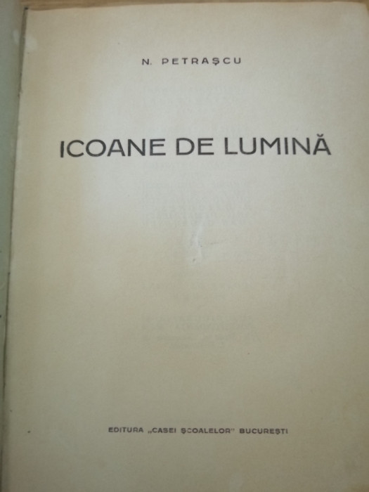 ICOANE DE LUMINA de N. PETRASCU , 1940 - 2 vol