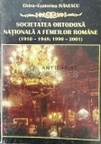 SOCIETATEA ORTODOXĂ NAȚIONALĂ A FEMEILOR ROM&Acirc;NE ( 1910-1948 ; 1990-2001 ) - 2001 - Elvira Ecaterina Ivanescu ($Q144)