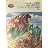O MIE SI UNA DE NOPTI (7) POVESTEA DALILEI CEA VICLEANA-COLECTIV-232589