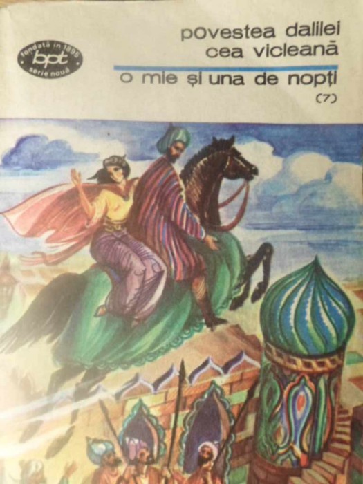 O MIE SI UNA DE NOPTI (7) POVESTEA DALILEI CEA VICLEANA-COLECTIV-232589