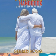 The Retire-in-Thailand Handbook (The First Six Months)