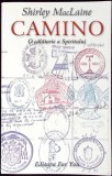 CAMINO O CALATORIE A SPIRITULUI-SHIRLEY MACLAINE-335014
