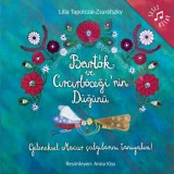 Bart&oacute;k ve Circirb&ouml;cegi&#039;nin D&uuml;g&uuml;n&uuml; - Tapolczai-Zsur&aacute;fszky Lilla