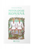 Mitologie rom&acirc;nă (Vol. 3) - Paperback brosat - Antoaneta Olteanu - Cetatea de Scaun