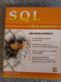 Cumpara ieftin SQL fara mistere- Andy Oppel