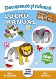 Lucru Manual. Animale Salbatice - Agnieszka Niedzwiadek