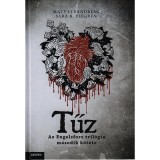 Tűz - Az Engelsfors tril&oacute;gia m&aacute;sodik k&ouml;tete - Sara Bergmark Elfgren