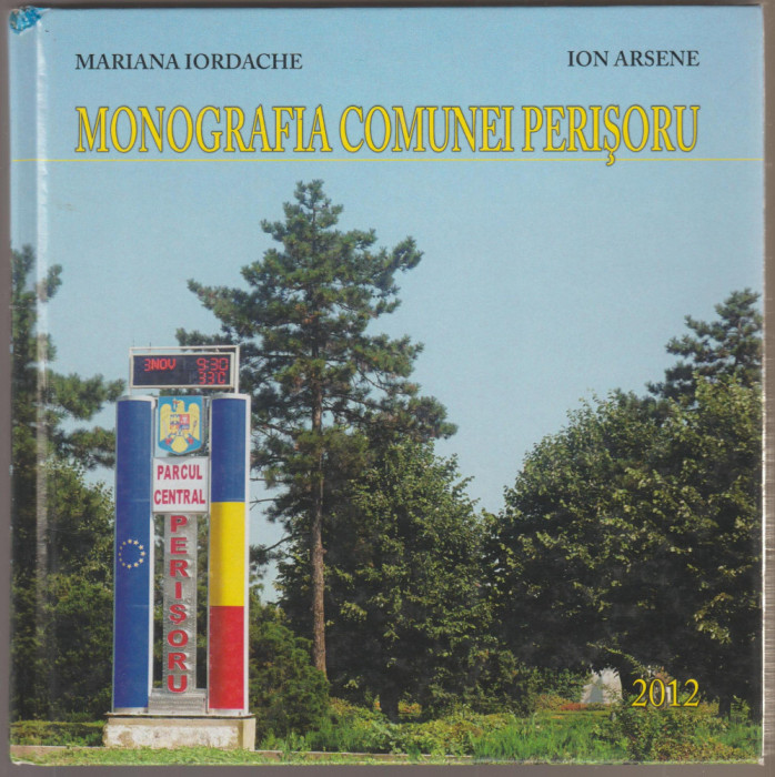 Mariana Iordache, Ion Arsene - Monografia comunei Perisoru
