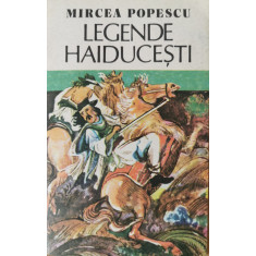 Legende haiducesti - Mircea Popescu