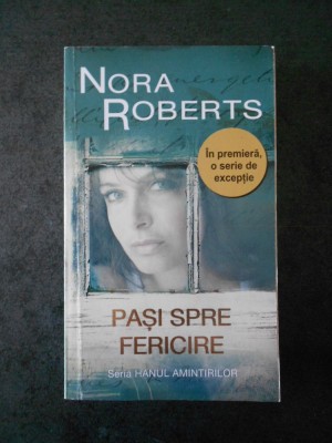 NORA ROBERTS - PASI SPRE FERICIRE foto