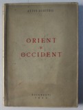 ORIENT SI OCCIDENT de ANTON DUMITRU , 1943