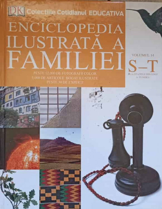 ENCICLOPEDIA ILUSTRATA A FAMILIEI. VOL.14-COLECTIV