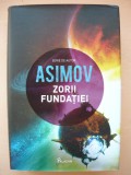 ISAC ASIMOV - ZORII FUNDATIEI - 2017