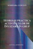 Carte Teoria si practica activitatilor de invatare in grup - Marioara Ludusan, 2004, 280 pagini, brosata, 16x24 cm, Limba romana, Pedagogie