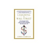 Laughing at Wall Street: How I Beat the Pros at Investing (by Reading Tabloids, Shopping at the Mall, and Connecting on Faceb