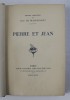 PIERRE ET JEAN par GUY DE MAUPASSANT , 1909