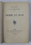 PIERRE ET JEAN par GUY DE MAUPASSANT , 1909