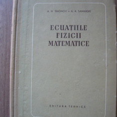 TIHONOV / SAMARSKI - ECUATIILE FIZICII MATEMATICE - 1956