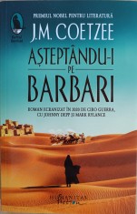 Aștept&amp;acirc;ndu-i pe barbari, de Coetzee foto